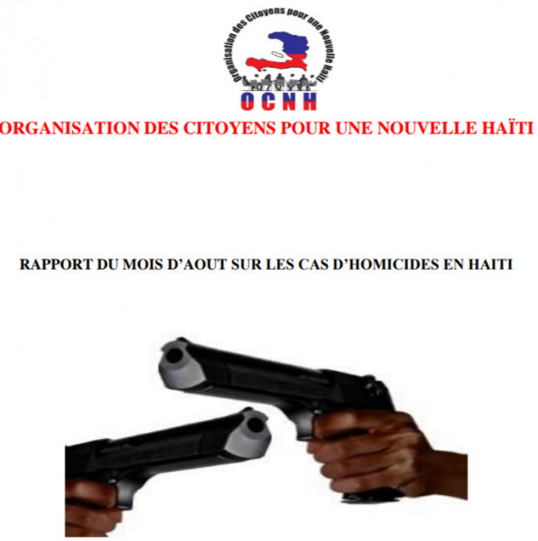 Haïti-Insécurité: Au moins 57 personnes dont trois policiers, tuées du 1er au 31 août 2022, selon le dernier rapport de l’OCNH